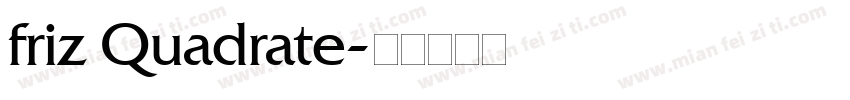 friz Quadrate字体转换